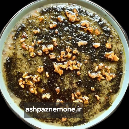 طرز تهیه آش عدس ترش شمالی و سنتی با طعم ملس و عطر سبزی‌های تازه به روش اختصاصی آشپز نمونه
